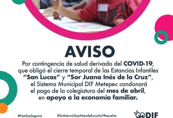 Condona DIF Metepec colegiatura mensual en estancias infantiles