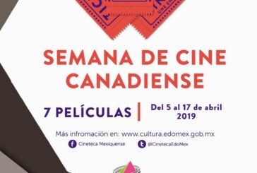 Invita secretaría de cultura a primera semana de cine canadiense en Edoméx