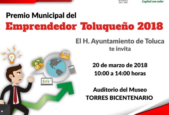 Invitan a participar en el Premio Municipal del Emprendedor Toluqueño 2018