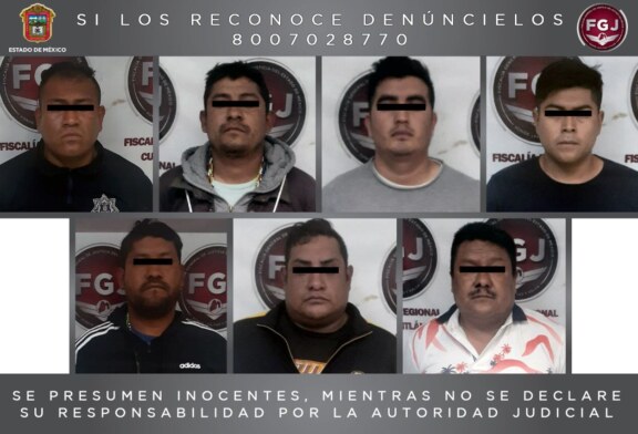 Detiene FGJEM a siete sujetos al parecer integrantes de una banda dedica al secuestro exprés en Teoloyucan, Huehuetoca y Coyotepec
