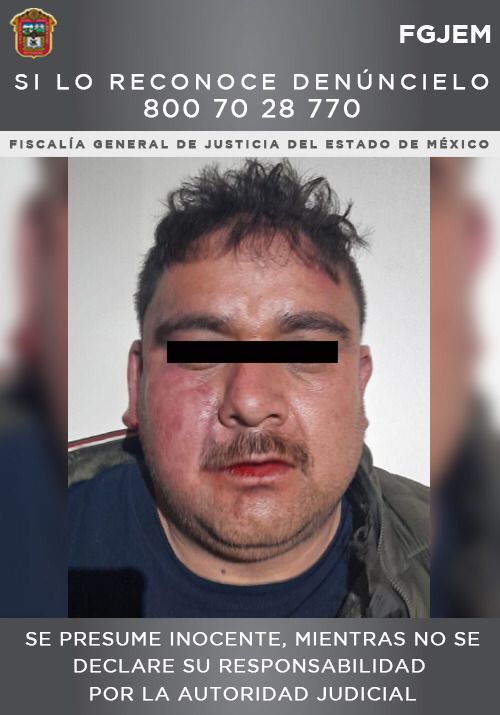 Detiene FGJEM a sujeto investigado por el secuestro y asesinato de cuatro personas en Almoloya de Juárez