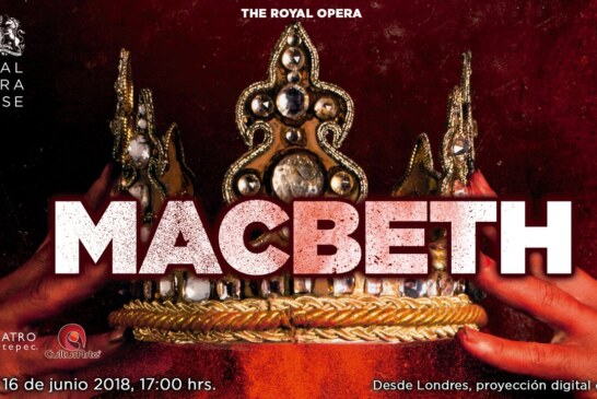La ópera Macbeth se proyectará en Metepec