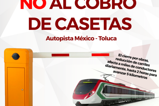 Inician petición para no pagar la autopista México Toluca