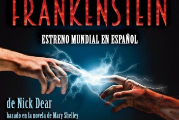 “FRANKENSTEIN” tendrá su estreno mundial en español en Metepec. 10 únicas funciones.
