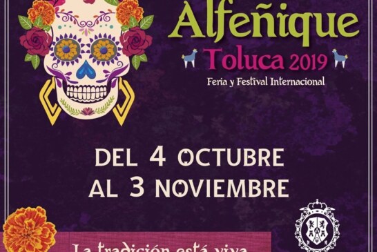 La tradición cobrará vida en la Feria y Festival Internacional Alfeñique Toluca 2019